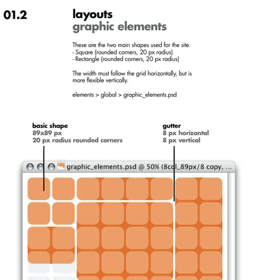layouts graphic elements These are the two main shapes used for the site. - Square (rounded corners, 20 px radius) - Rectangle (rounded corners, 20 pxradius) The width must follow the grid horizontally, but is more flexible vertically. elements > global > graphic_elements.psd